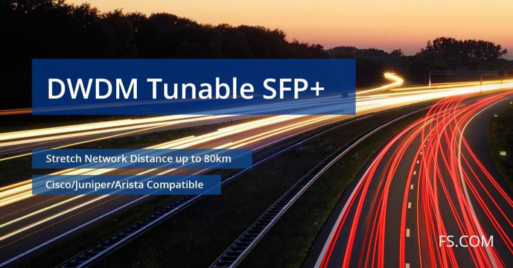 FS DWDM Tunable SFP+